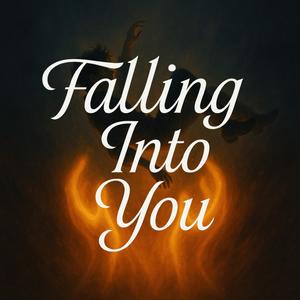 Falling Into You