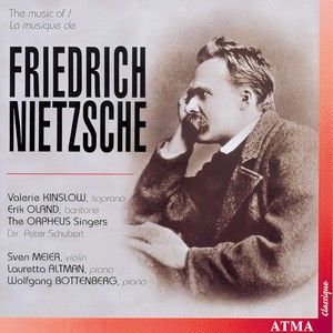 Nietzsche: Music of Friedrich Nietzsche