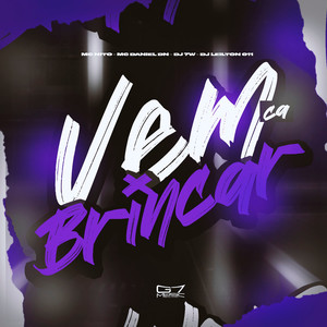 Vem Cá Brincar (Explicit)
