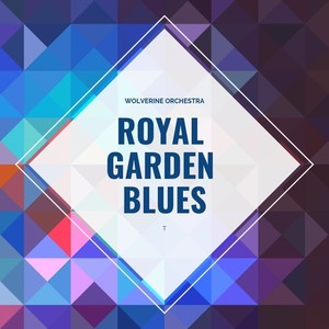 Royal Garden Blues