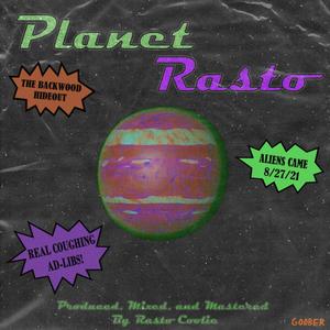 Planet Rasto (Explicit)