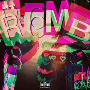 R.O.M.B. (feat. Timothy Abel & Auggie) (Explicit)