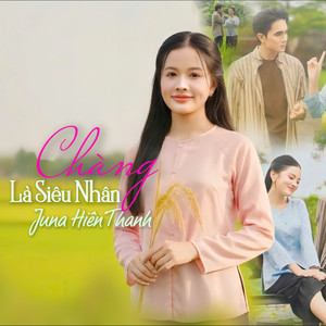 Chàng Là Siêu Nhân