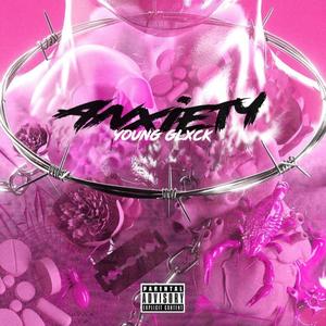 Anxiety (feat. 2300 beats) [Explicit]