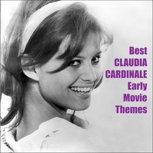 Best CLAUDIA CARDINALE Early Movie Themes (Original Movie Soundtrack)