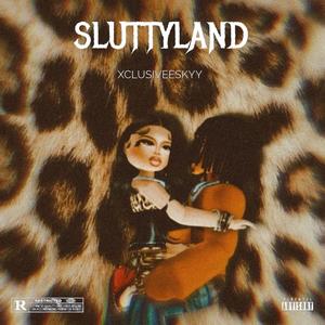 SluttyLand (Explicit)