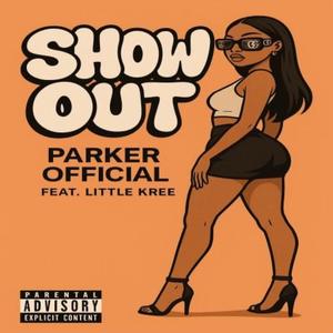 Show Out (feat. Lil Kree) (Explicit)