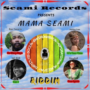 Mama Seami Riddim