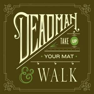 Take Up Your Mat And Walk