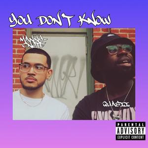 You Don't Know (feat. Manny C-Note) [Explicit]