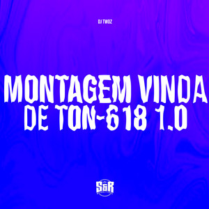 Montagem Vinda de Ton-618 1.0 (Explicit)