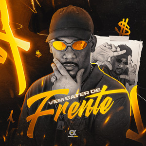 Vem Bater de Frente (Explicit)