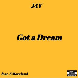 Got a Dream (feat. E Moreland) [Explicit]