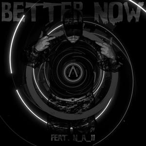 Better Now (feat. N_A_11) [Instrumental]