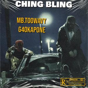 Ching Bling (feat. G40Kapone) [Explicit]