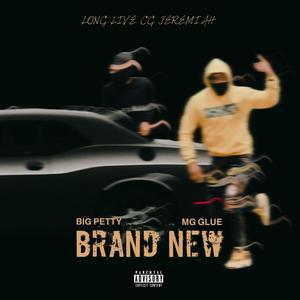 BRAND NEW (feat. MG GLUE) [Explicit]