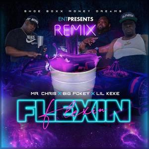 Flexin Remix (Explicit)