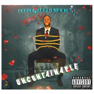 Uncontainable (Explicit)