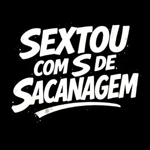 SEXTOU COM S DE SACANAGEM (Explicit)