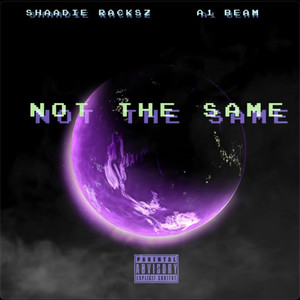 Not The Same (Explicit)