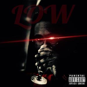 LOW. (Explicit)