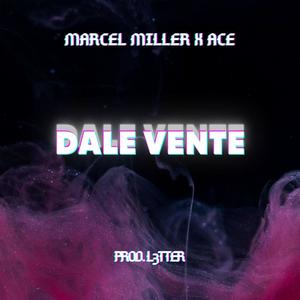 Dale Vente (feat. ACE)