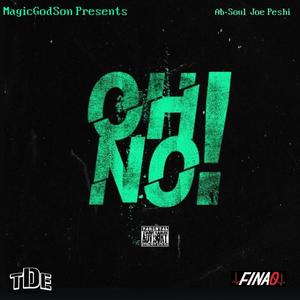 Oh No (feat. Ab Soul) (Explicit)