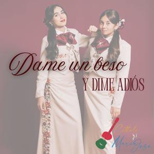 Dame un beso y dime adiós