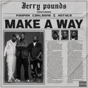 MAKE A WAY (feat. Payper Corleone & Hotyce) (Explicit)