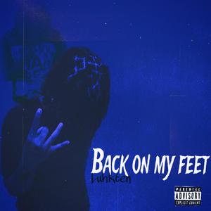 Back on my feet (Explicit)