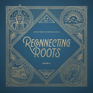 Reconnecting Roots, Vol. 2: Songs from the Original Series