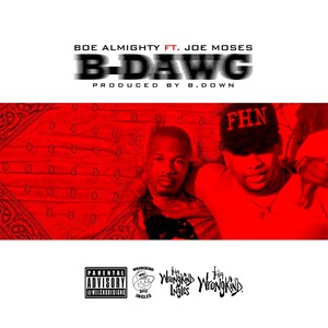 B-Dawg (feat. Joe Moses)