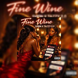 Fine Wine (feat. Vion) (Explicit)