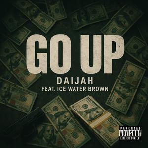 Go Up (feat. Ice Water Brown) (Explicit)