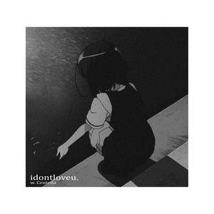 idontloveu.