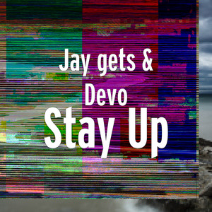 Stay Up (Explicit)