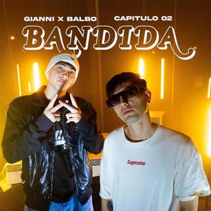 BANDIDA - CAPITULO 02 (feat. Balbo)