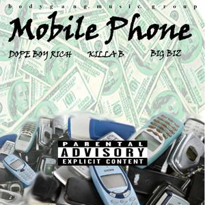 Mobile Phone(feat. Dope Boy Rich & Big Biz) (Explicit)