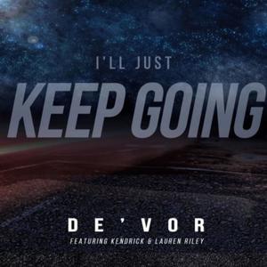 I'll Just Keep Going (feat. Kendrick & Lauren Riley)