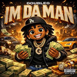 Im Da Man (Explicit)