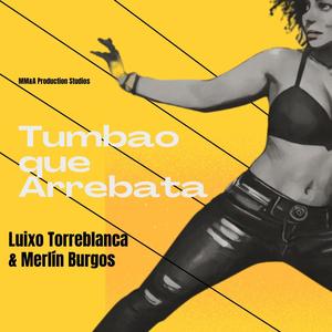 Tumbao que Arrebata (feat. Luixo Torreblanca)