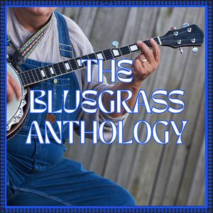 The Bluegrass Anthology