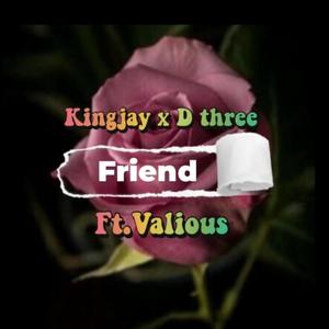 Friend (feat. KingJay & Valious) [Explicit]