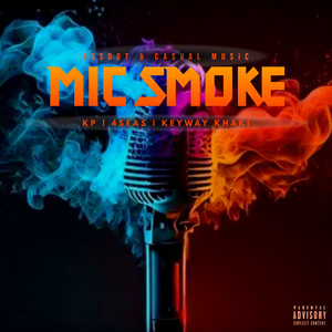 MIC SMOKE (Explicit)