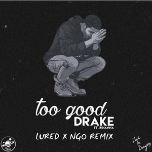 Too Good (Conor Maynard & Sarah Close Cover|Lured X NGO Remix)