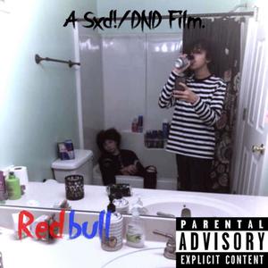 Redbull (feat. Sxdboynoah) [Explicit]