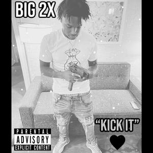 Kick It (Explicit)