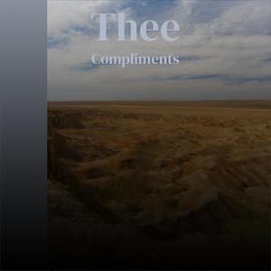 Thee Compliments