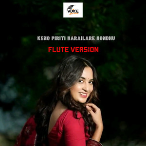 Keno Piriti Barailare Bondhu (Flute Version)