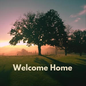 Welcome Home